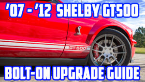 5 Easy Bolt-On Upgrades for a 2014 Shelby GT500 Mustang